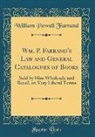 William Powell Farrand - Wm. P. Farrand's Law and General Catalogues of Books