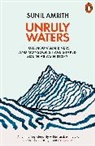 Sunil Amrith, Amrith Sunil - Unruly Waters