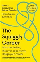 Sarah Ellis, Helen Tupper - The Squiggly Career