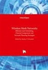 Andre Krendzel, Andrey Krendzel - Wireless Mesh Networks
