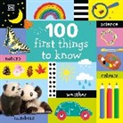 DK, Phonic Books - 100 First Things to Know
