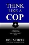 Josh Mercer - Think like a Cop