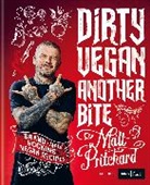 Matt Pritchard - Dirty Vegan: Another Bite