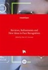 Pete Corcoran, Peter Corcoran - Reviews, Refinements and New Ideas in Face Recognition