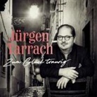 Jürgen Tarrach - Zum Glück traurig, 1 Audio-CD (Hörbuch)