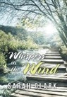 Sarah Clark - Whispers in the Wind