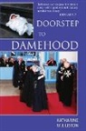 Katharine Liston - Doorstep to Damehood: An Autobiography