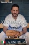 Jean C. Joachim - Bobby Hernandez, Second Base (Edizione Italiana)