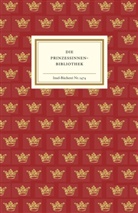 Silk Trojahn, Silke Trojahn, Andreas Wittenberg - Die Prinzessinnenbibliothek