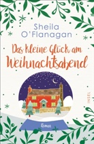 Sheila O’Flanagan, Sheila OFlanagan, Sheila O'Flanagan - Das kleine Glück am Weihnachtsabend
