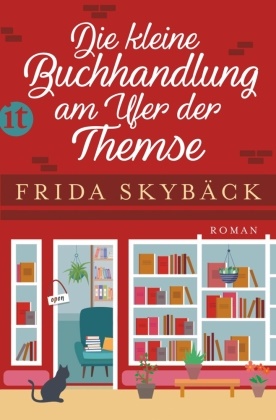 Frida Skybäck - Die kleine Buchhandlung am Ufer der Themse - Roman