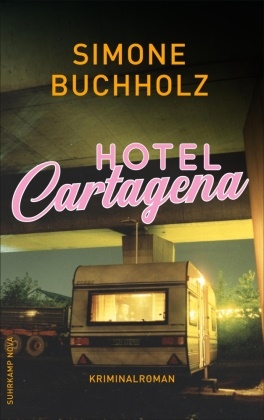 Simone Buchholz - Hotel Cartagena - Kriminalroman