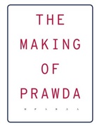 Felicita Hoppe, Alexe Meschtschanow, Alexej Meschtschanow, Jan Müller, Jana Müller - The Making Of Prawda