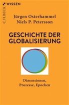 Jürge Osterhammel, Jürgen Osterhammel, Niels P Petersson, Niels P. Petersson - Geschichte der Globalisierung