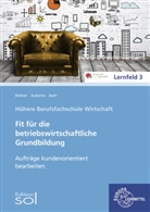 Barbar Aubertin, Barbara Aubertin, Bärbe Bach, Bärbel Bach, Ulrike Brämer - Aufträge kundenorientiert bearbeiten