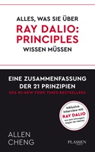 Allen Cheng - Alles, was Sie über RAY DALIO: PRINCIPLES wissen müssen: