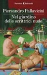 Piersandro Pallavicini - Nel giardino delle scrittrici nude