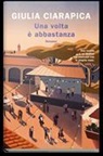 Giulia Ciarapica - Una volta è abbastanza