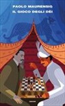 Paolo Maurensig - Il gioco degli Dei