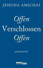 Jehuda Amichai, Ann Birkenhauer, Anne Birkenhauer, Hirschfeld, Hirschfeld, Ariel Hirschfeld - Offen verschlossen offen