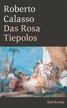 Roberto Calasso - Das Rosa Tiepolos