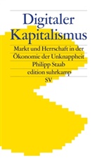 Philipp Staab - Digitaler Kapitalismus
