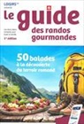 Patricia Aubert, Emilie Boré, Olivier Di Natale - Le guide des randos gourmandes