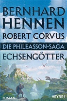 Robert Corvus, Bernhar Hennen, Bernhard Hennen - Die Phileasson-Saga - Echsengötter