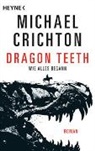 Michael Crichton - Dragon Teeth - Wie alles begann