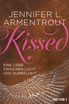 Jennifer L. Armentrout - Kissed - Eine Liebe zwischen Licht und Dunkelheit