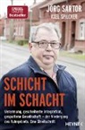 Jör Sartor, Jörg Sartor, Axel Spilcker - Schicht im Schacht