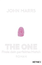 John Marrs - The One - Finde dein perfektes Match