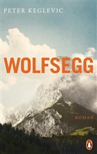 Peter Keglevic - Wolfsegg