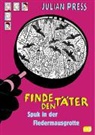 Julian Press, Julian Press - Finde den Täter - Spuk in der Fledermausgrotte