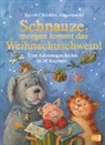 Karen Chr. Angermayer, Karen Christine Angermayer, Annette Swoboda - Schnauze, morgen kommt das Weihnachtsschwein!