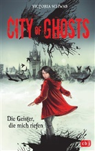 Victoria Schwab - City of Ghosts - Die Geister, die mich riefen