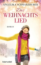 Angelika Schwarzhuber - Das Weihnachtslied