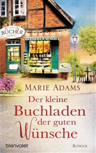 Marie Adams - Der kleine Buchladen der guten Wünsche