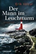 Erik Valeur - Der Mann im Leuchtturm - Kriminalroman