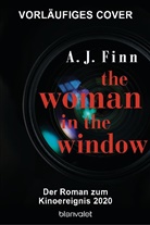 A J Finn, A. J. Finn - The Woman in the Window - Was hat sie wirklich gesehen?