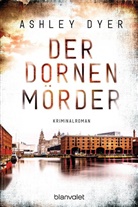 Ashley Dyer - Der Dornenmörder