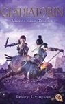 Lesley Livingston - Gladiatorin - Verrat oder Triumph