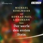 Michae Köhlmeier, Michael Köhlmeier, Konrad Paul Liessmann, Michael Köhlmeier, Konrad Paul Liessmann - Der werfe den ersten Stein, 5 Audio-CDs (Hörbuch)