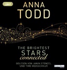 Anna Todd, Janin Stenzel, Timo Weisschnur - The Brightest Stars - connected, 1 Audio-CD, 1 MP3 (Hörbuch)