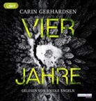 Carin Gerhardsen, Nicole Engeln - Vier Jahre, 2 Audio-CD, 2 MP3 (Audio book)