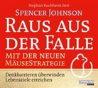 Spencer Johnson, Stephan Buchheim - Raus aus der Falle mit der neuen Mäusestrategie, 2 Audio-CDs (Hörbuch)