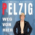 Frank-Markus Barwasser, Erwin Pelzig, Erwin Pelzig - Weg von hier, 2 Audio-CDs (Audio book)