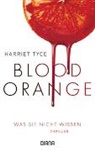Harriet Tyce - Blood Orange - Was sie nicht wissen