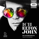 Elton John, Alexis Petridis, Erich Wittenberg - Ich: Die Autobiografie, Audio-CD, MP3 (Audiolibro)