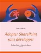 Frank Poireau - Adopter SharePoint sans développer